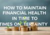 How to Maintain Financial Health in Times of Uncertainty