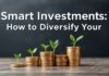 Smart Investments: How to Diversify Your Portfolio in 2023