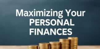 Maximizing Your Personal Finances: Strategies for a Secure Future