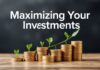 Maximizing Your Investments: Strategies for Financial Growth