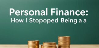 Personal Finance: How I Stopped Being a Disaster with Money